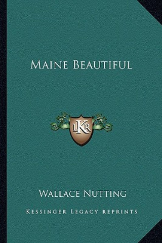 Buch Maine Beautiful Wallace Nutting