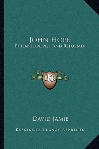 Kniha John Hope: Philanthropist and Reformer David Jamie