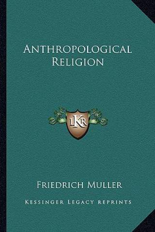 Książka Anthropological Religion Friedrich Muller