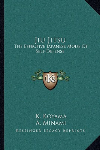 Książka Jiu Jitsu: The Effective Japanese Mode of Self Defense K. Koyama