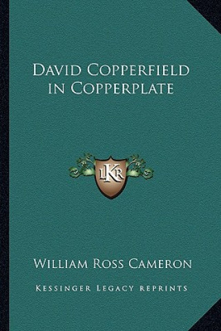 Buch David Copperfield in Copperplate William Ross Cameron