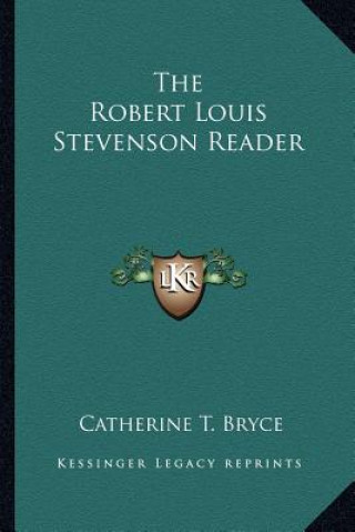 Libro The Robert Louis Stevenson Reader Catherine T. Bryce