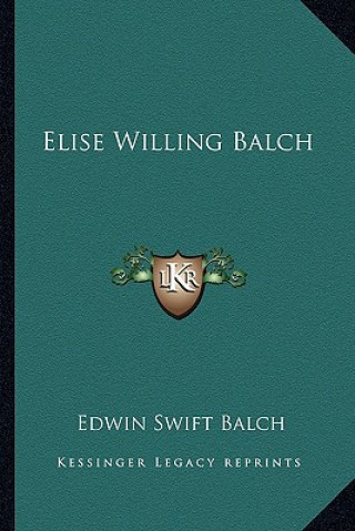 Libro Elise Willing Balch Edwin Swift Balch