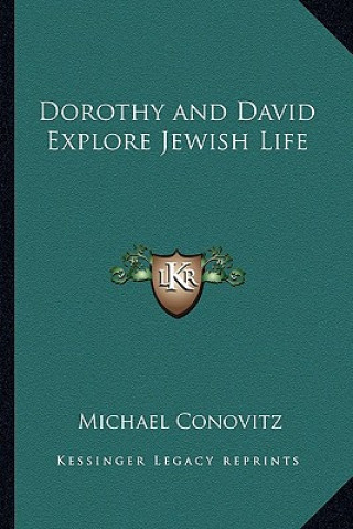 Książka Dorothy and David Explore Jewish Life Michael Conovitz