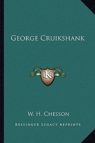 Buch George Cruikshank W. H. Chesson