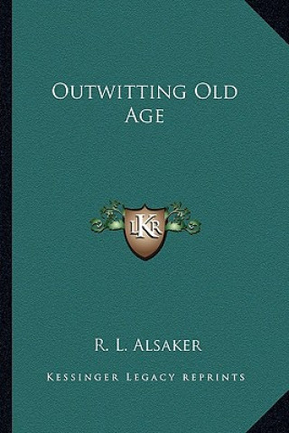 Boek Outwitting Old Age R. L. Alsaker