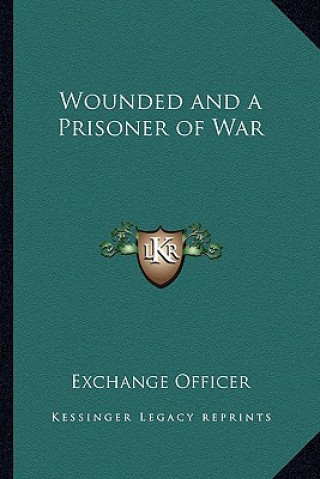 Carte Wounded and a Prisoner of War Exchange Officer