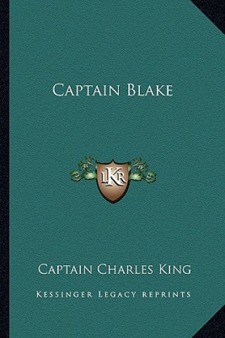 Book Captain Blake Captain Charles King
