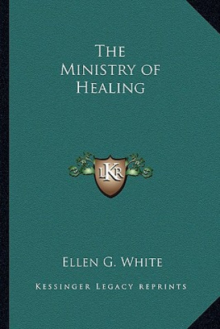 Carte The Ministry of Healing Ellen G. White