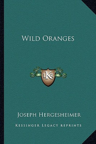 Libro Wild Oranges Joseph Hergesheimer