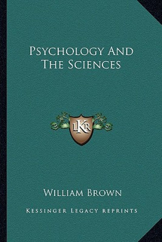 Buch Psychology and the Sciences William Brown