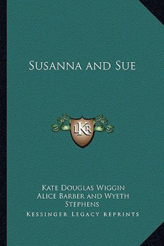 Book Susanna and Sue Kate Douglas Wiggin