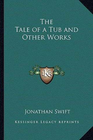 Carte The Tale of a Tub and Other Works Jonathan Swift