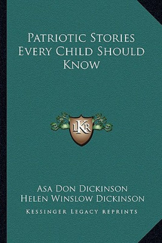 Book Patriotic Stories Every Child Should Know Asa Don Dickinson