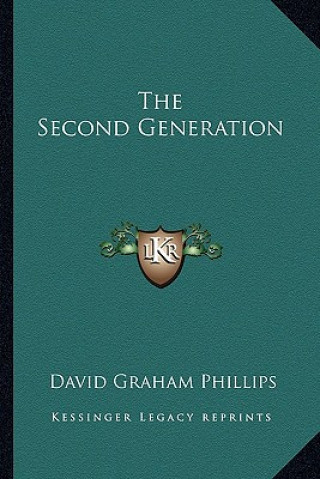 Könyv The Second Generation David Graham Phillips