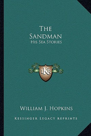 Kniha The Sandman: His Sea Stories William J. Hopkins