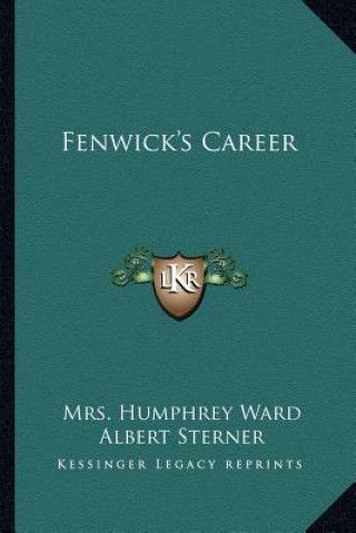 Buch Fenwick's Career Mrs Humphrey Ward