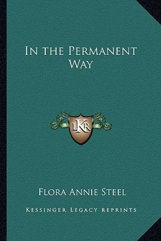 Buch In the Permanent Way Flora Annie Steel