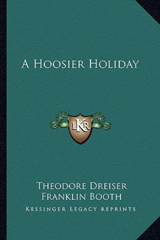 Carte A Hoosier Holiday Theodore Dreiser