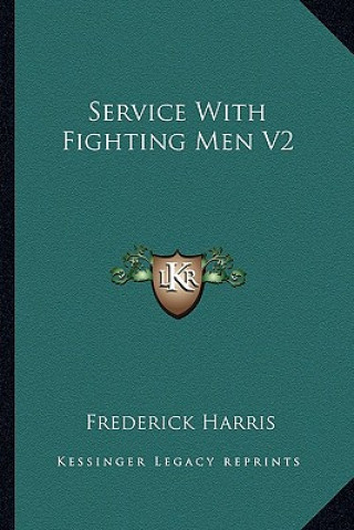 Book Service with Fighting Men V2 Frederick Harris