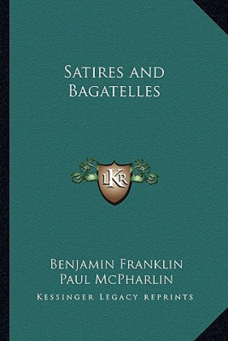 Buch Satires and Bagatelles Benjamin Franklin