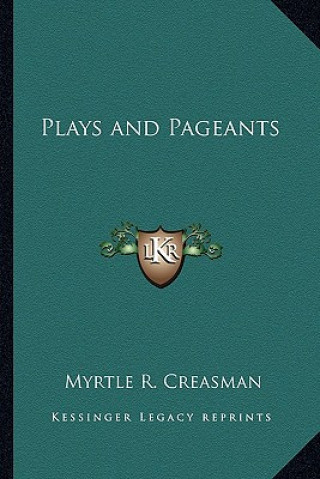 Buch Plays and Pageants Myrtle R. Creasman