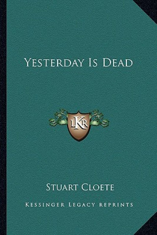 Boek Yesterday Is Dead Stuart Cloete