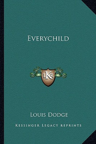 Könyv Everychild Louis Dodge