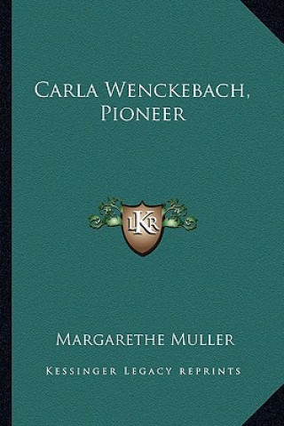 Buch Carla Wenckebach, Pioneer Margarethe Muller