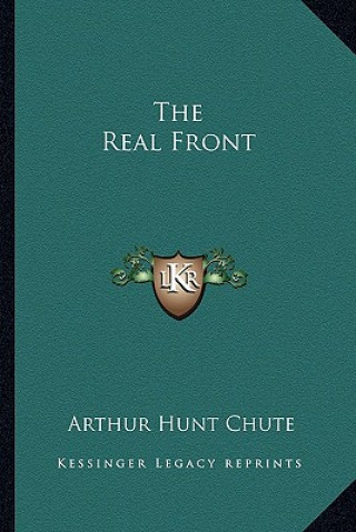 Kniha The Real Front Arthur Hunt Chute