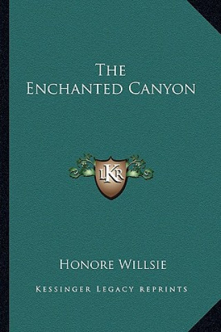 Buch The Enchanted Canyon Honore Willsie