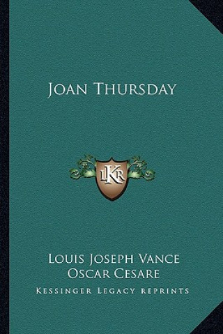 Kniha Joan Thursday Louis Joseph Vance