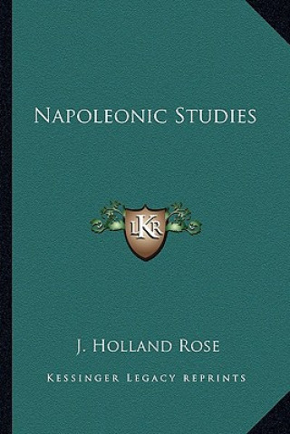 Libro Napoleonic Studies J. Holland Rose