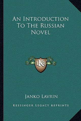 Kniha An Introduction to the Russian Novel Janko Lavrin