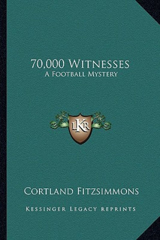 Buch 70,000 Witnesses: A Football Mystery Cortland Fitzsimmons
