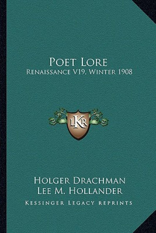 Buch Poet Lore: Renaissance V19, Winter 1908 Holger Drachmann