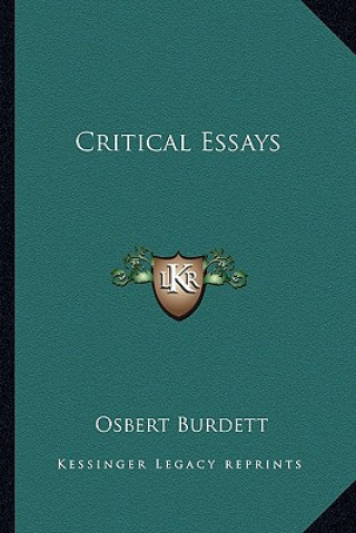 Книга Critical Essays Osbert Burdett