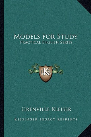 Kniha Models for Study: Practical English Series Grenville Kleiser