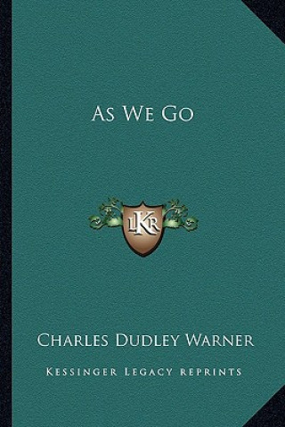 Libro As We Go Charles Dudley Warner