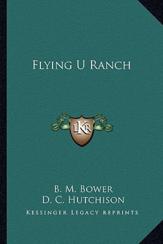 Buch Flying U Ranch B. M. Bower
