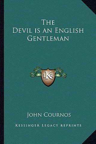 Kniha The Devil Is an English Gentleman John Cournos