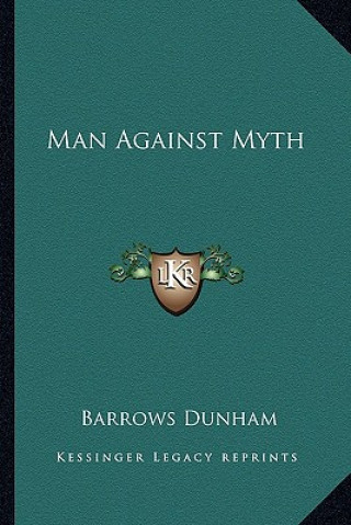 Boek Man Against Myth Barrows Dunham