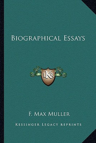 Kniha Biographical Essays F. Max Muller