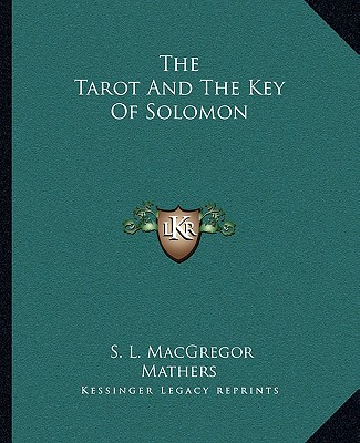 Book The Tarot and the Key of Solomon S. L. MacGregor Mathers
