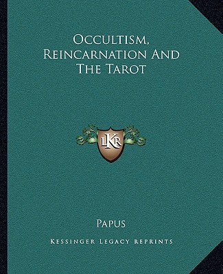 Book Occultism, Reincarnation and the Tarot Papus