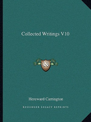 Libro Collected Writings V10 Hereward Carrington