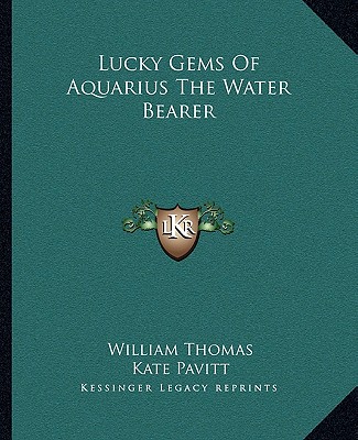Kniha Lucky Gems of Aquarius the Water Bearer William Thomas