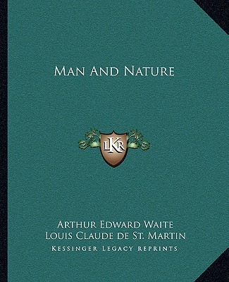 Knjiga Man and Nature Arthur Edward Waite