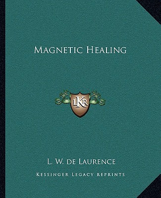 Buch Magnetic Healing L. W. de Laurence