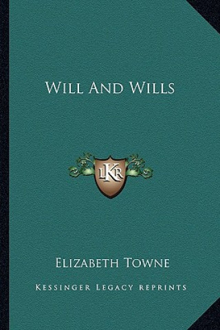 Book Will and Wills Elizabeth Towne